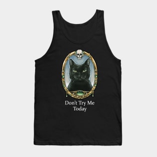 Don't Try Me Today - Black Cats Tank Top